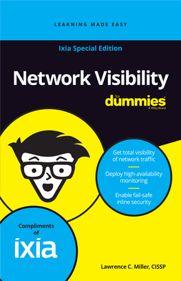 Network Visibility for Dummies®, Ixia Special Edition