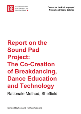 Report on the Sound Pad Project: the Co-Creation of Breakdancing, Dance Education and Technology Rationale Method, Sheffield