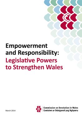 Empowerment and Responsibility: Legislative Powers to Strengthen Wales