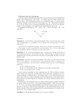 Universal Cover of a Lie Group. Last Time Andrew Marshall Introduced the Notion of Homotopy, the Fundamental Group, and Covering Space