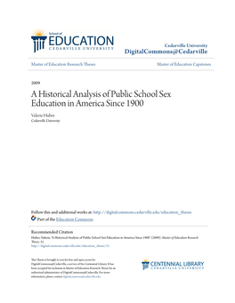A Historical Analysis of Public School Sex Education in America Since 1900 Valerie Huber Cedarville University