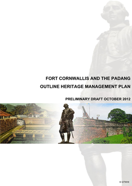 Fort Cornwallis and the Padang Outline Heritage Management Plan