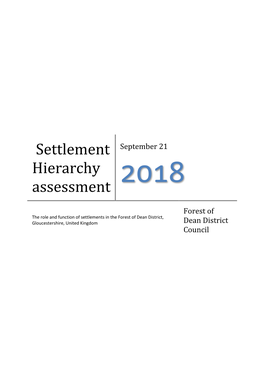 Settlement Hierarchy Assessments Undertaken for the Forest of Dean District in 1990, 2007 & 2011; 3