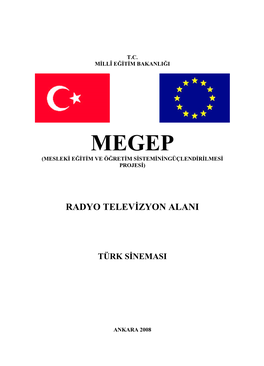 Türk Sinemasının Doğuşundan Günümüze Kadar Geçirdiği Aşamaları, Önemli Akımları, Yönetmenleri Ve Oyuncularıyla Birlikte Analiz Edebileceksiniz