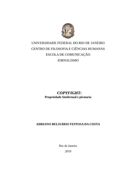 COPYFIGHT: Propriedade Intelectual E Pirataria