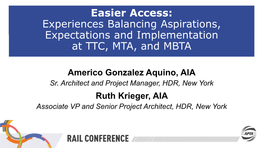 Easier Access: Experiences Balancing Aspirations, Expectations and Implementation at TTC, MTA, and MBTA