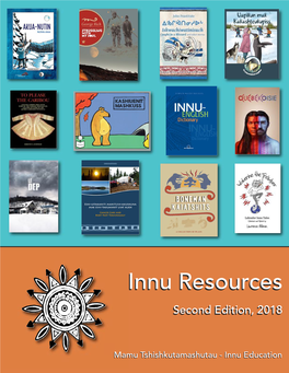 Innu Resources 2018, Introduction