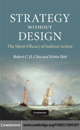 Strategy Without Design: the Silent Efficacy of Indirect Action