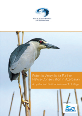 Potential Analysis for Further Nature Conservation in Azerbaijan a Spatial and Political Investment Strategy