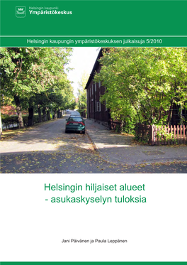 Helsingin Hiljaiset Alueet - Asukaskyselyn Tuloksia