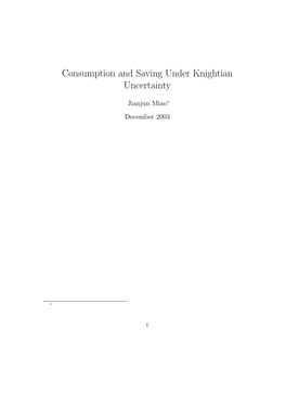 Consumption and Saving Under Knightian Uncertainty