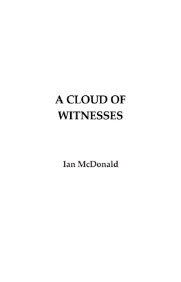 Ian Mcdonald a CLOUD of WITNESSES