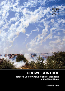 B'tselem Report: Crowd Control: Israel's Use of Crowd Control