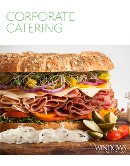 CORPORATE CATERING SPECIAL Events Weddings 703.519.3500 | CATERING.COM | WINDOWS@CATERING.COM