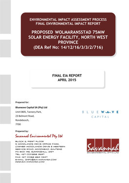 PROPOSED WOLMARANSSTAD 75MW SOLAR ENERGY FACILITY, NORTH WEST PROVINCE (DEA Ref No: 14/12/16/3/3/2/716)