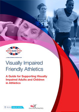 Visually Impaired Friendly Athletics