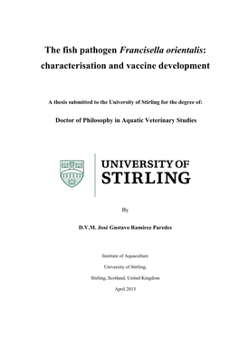 The Fish Pathogen Francisella Orientalis: Characterisation and Vaccine Development