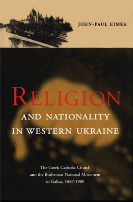 Religion and Nationality in Western Ukraine : the Greek Catholic