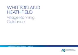 Whitton and Heathfield Village Planning Guidance SPD Area Defining the Important Features – As Well As the Opportunities and Threats – That Define Their Local Area