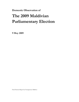 The 2009 Maldivian Parliamentary Election