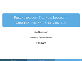 Precautionary Savings, Liquidity Constraints, and Self-Control