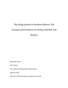 The Gulag System in Northern Siberia: the Creation and Evolution