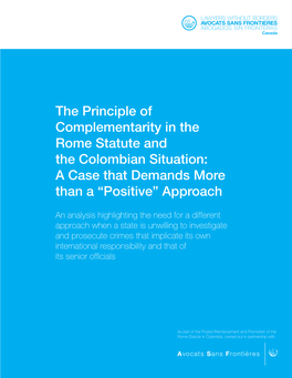 The Principle of Complementarity in the Rome Statute and the Colombian Situation: a Case That Demands More Than a “Positive” Approach