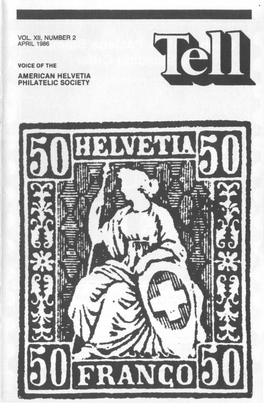 Vol. Xii, Number 2 April 1986 American Helvetia