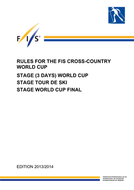 Rules for the Fis Cross-Country World Cup Stage (3 Days) World Cup Stage Tour De Ski Stage World Cup Final