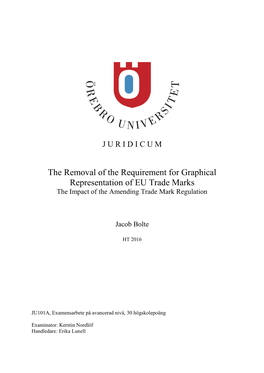 The Removal of the Requirement for Graphical Representation of EU Trade Marks the Impact of the Amending Trade Mark Regulation