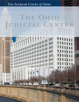The Ohio Judicial Center Ii the Ohio Judicial Center Introduction