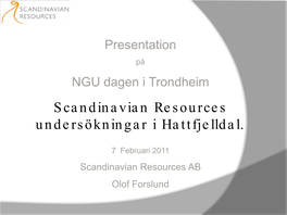 Scandinavian Resources Undersökningar I Hattfjelldal