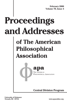 Proceedings and Addresses of the American Philosophical Association