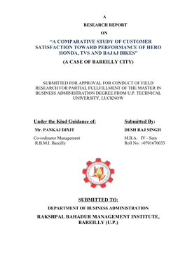 “A Comparative Study of Customer Satisfaction Toward Performance of Hero Honda, Tvs and Bajaj Bikes” (A Case of Bareilly City)