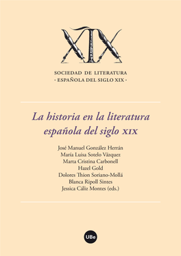 La Historia En La Literatura Española Del Siglo Xix Sociedad De Literatura · Española Del Siglo Xix ·