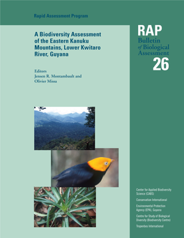 A Biodiversity Assessment of the Eastern Kanuku Mountains, Lower Kwitaro River, Guyana