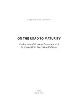 On the Road to Maturity, Evaluation of the Non-Governmental