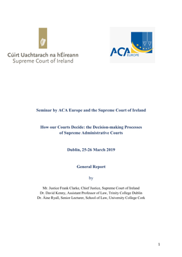 Seminar by ACA Europe and the Supreme Court of Ireland How Our Courts Decide: the Decision-Making Processes of Supreme Administr