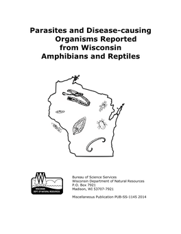 Parasites and Disease-Causing Organisms Reported from Wisconsin Amphibians and Reptiles