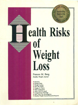 Health Risks of Weight Loss 1HIRD Edffion Copyright 1992, 1993, 1994, 1995 by Frances M