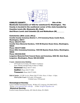 COWLITZ COUNTY Site of the Monticello Convention of 1852 for Statehood for Washington. the County Is Located in the Southwes