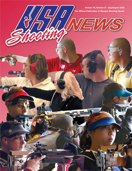 Volume 16, Number 8 • July/August 2008 the Official Publication of Olympic Shooting Sports