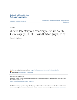 A Basic Inventory of Archeological Sites in South Carolina July 1, 1971 Revised Edition, July 1, 1972 Robert L