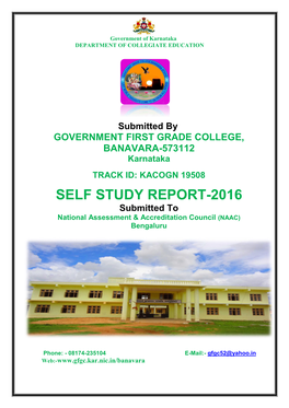 SELF STUDY REPORT-2016 Submitted to National Assessment & Accreditation Council (NAAC) Bengaluru