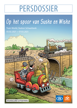 OP HET SPOOR VAN SUSKE EN WISKE 05.02.2021 > 07.03.2021 Train World