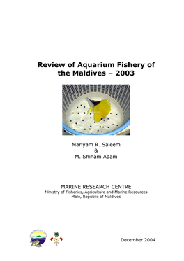 Review of Aquarium Fishery of the Maldives – 2003