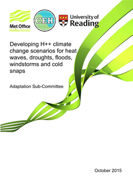 Eloping H++ Climate Nge Scenarios for Heat Es, Droughts, Floods, Storms and Cold