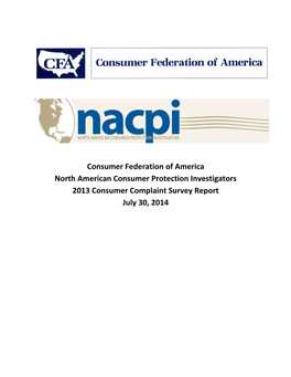 Consumer Federation of America North American Consumer Protection Investigators 2013 Consumer Complaint Survey Report July 30, 2