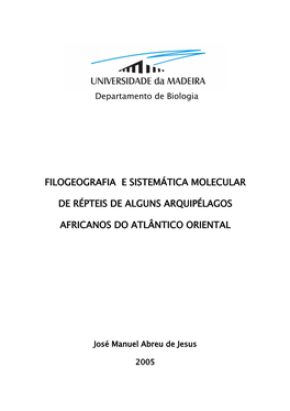 Filogeografia E Sistemática Molecular De Répteis De Alguns Arquipélagos Africanos Do Atlântico Oriental