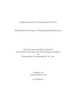 Loop Quantisation of Supergravity Theories Schleifenquantisierung